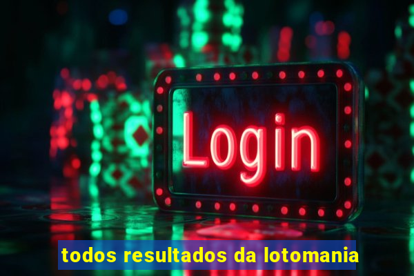 todos resultados da lotomania